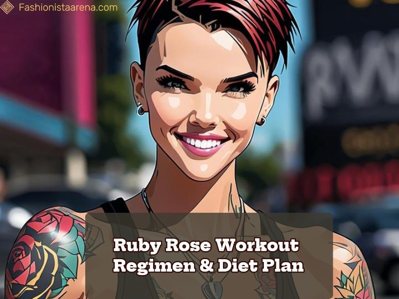 A image showcasing Ruby Rose with text "Ruby Workout Regimen and diet plan"