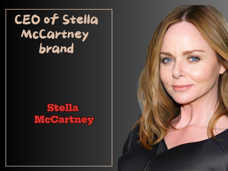 Image of the CEO of Stella McCartney, showcasing the brand's commitment to sustainable fashion and innovative design